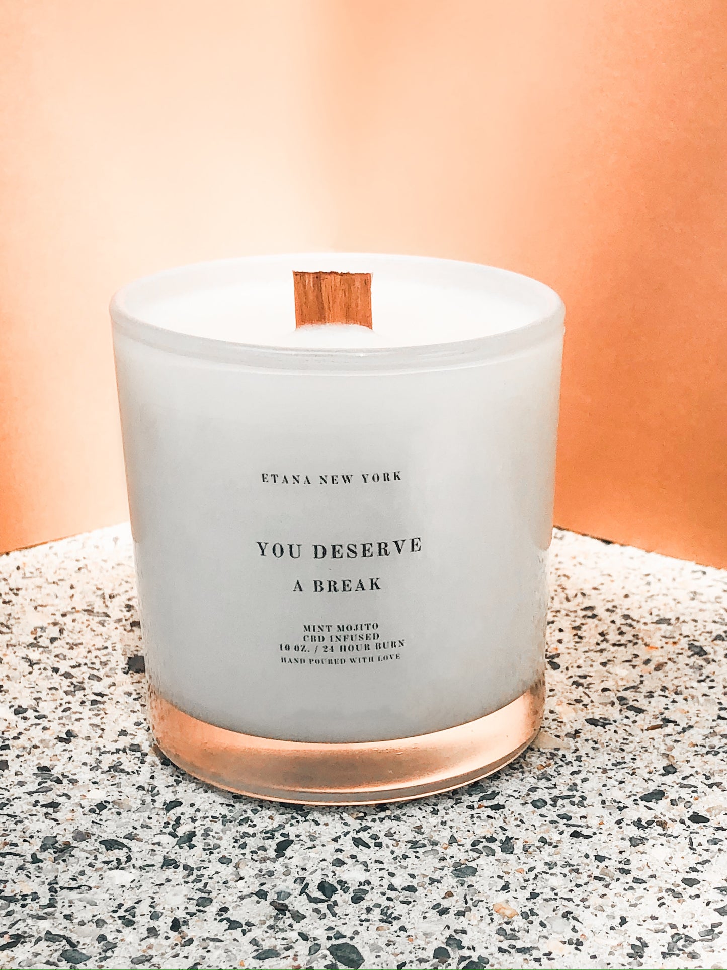 You Deserve A Break 10oz.  Scented Candle